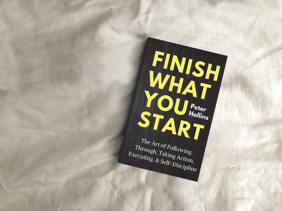 Book Review: Finish What You Start by Peter Hollins – The Red Confidential